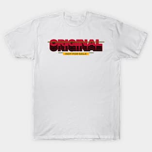 Original Not For Sale T-Shirt